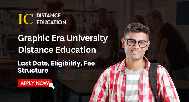 Graphic Era University Distance Education