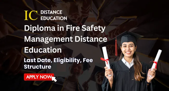 Diploma in Fire Safety Management Distance Education